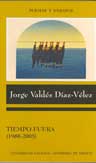 Tiempo fuera, Jorge Valdés Díaz Vélez