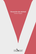No.093_Reseñados_Vocación de animal