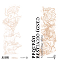 No.098_Reseñados_Pequeño bestiario ígneo