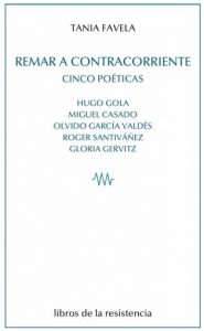 Pensar a contracorriente: las cinco lecturas de Tania Favela