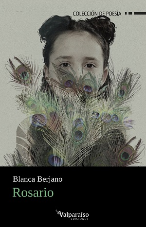 La poesía y los silencios familiares. <em>Rosario</em>, de Blanca Berjano